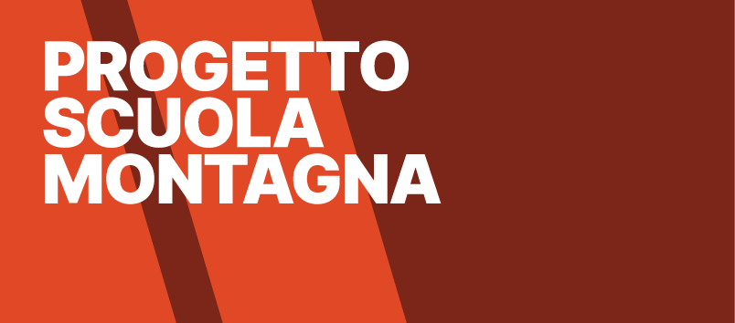 PROGETTO SCUOLA MONTAGNA