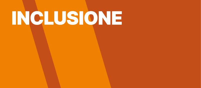 INCLUSIONE