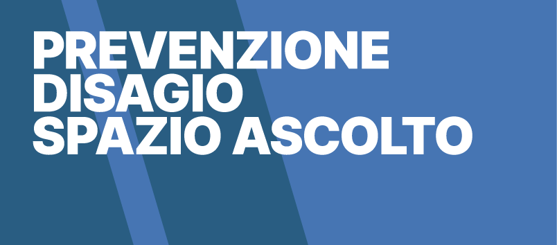 PREVENZIONE DISAGIO – SPAZIO ASCOLTO