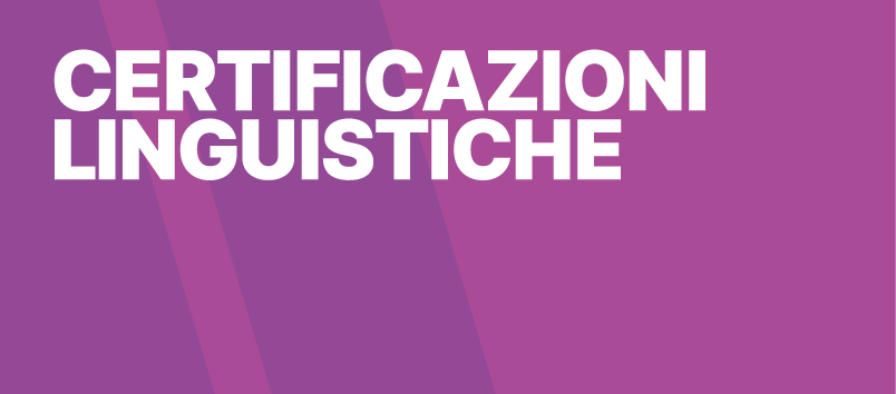 CERTIFICAZIONI LINGUISTICHE